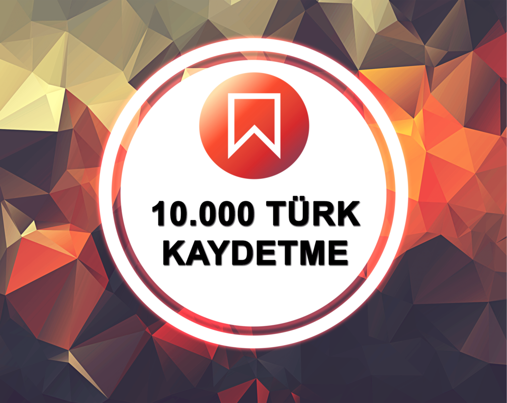 İnstagram 10.000 Türk Kaydetme Satın Al