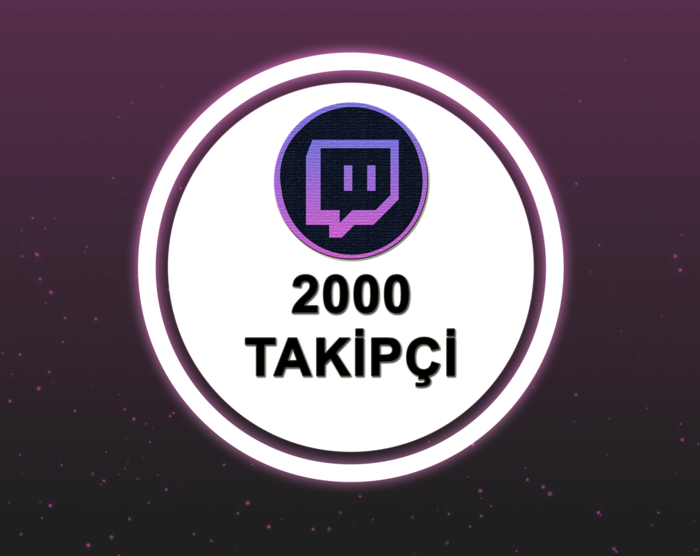 Twitch 2000 Takipçi Satın Al