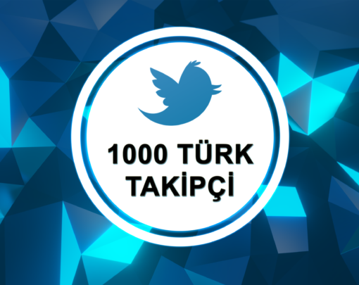 1000 Türk Twitter Takipçi Satın Al