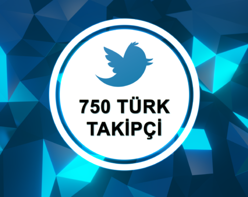 750 Türk Twitter Takipçi Satın Al