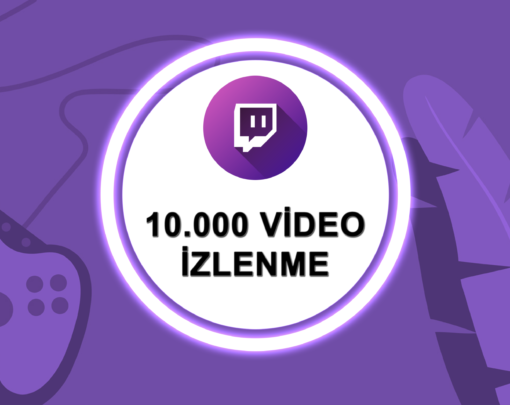 Twitch 10.000 Video Izlenme